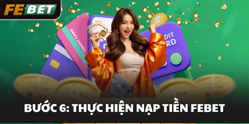 Bước 6: Thực hiện nạp tiền FEBET