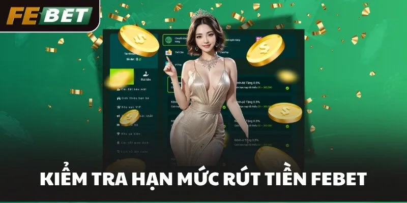 Kiểm tra hạn mức rút tiền FEBET